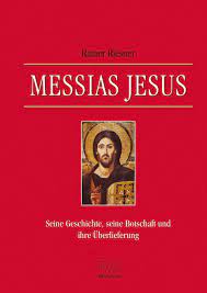 Grow your christian faith with a wide range of books from christianbook.com. Messias Jesus Seine Geschichte Seine Botschaft Und Ihre Uberlieferung Riesner Rainer Amazon De Bucher