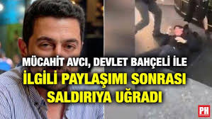 Mucahit Avci Devlet Bahceli Ile Ilgili Paylasimi Sonrasi Saldiriya Ugradi Parlamento Haber Korku Yok