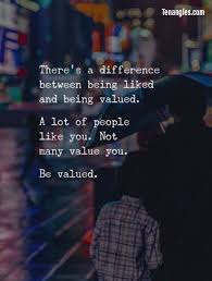 Be Valued Reality Quotes Value Quotes Words Quotes