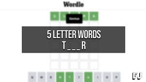 Words that begin with t. 5 Letter Words Starting With T And Ending In R Wordle Guides