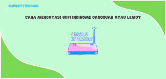 Tunggu apalagi, segera berlangganan indihome paket prestige dan rasakan sensasi intenetan dengan jaringan super cepat dan berbagai macam keunggulan lainnya bersama indihome. Cara Mengatasi Wifi Indihome Gangguan Atau Lemot Flin Setyadi