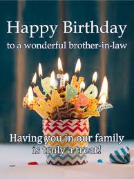 Happy Birthday Cake For Brother In Law What Better Excuse To Treat Yourself Than On Your Birthday That Wild Witty Wonderful Brother In Law Ha Birthday Cards For Brother Birthday Brother In Law