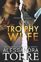 Trophy Wife eBook : Torre, Alessandra: Amazon.in: Kindle Store