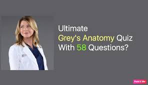 Displaying 22 questions associated with risk. Ultimate Grey S Anatomy Quiz With 58 Questions Nsf Music Magazine