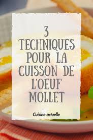 3 Techniques Pour La Cuisson De L œuf Mollet Recette Oeuf Mollet Oeuf Mollet Recette Oeuf