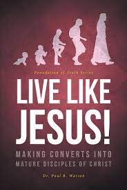 Too often, my problem is that i think far too. Ebook Live Like Jesus Von Paul R Watson Isbn 978 1 64569 949 1 Sofort Download Kaufen Lehmanns De