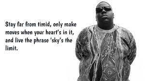 The best notorious b.i.g songs of all time. Biggie Smalls Quotes Text Image Quotes Quotereel