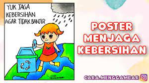 Anak, anti korupsi, bencana, lingkungan, kesehatan, hemat energi, go green, sampah, dengan tema menarik. Cara Menggambar Membuat Poster Tema Menjaga Kebersihan Lingkungan Ep 269 Youtube