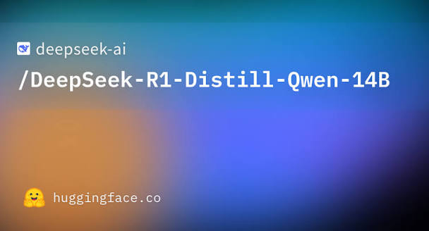 deepseek-ai/DeepSeek-R1-Distill-Qwen-14B · Hugging Face