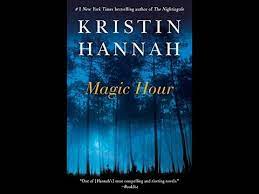 This book challenged me to think about my own life choices and how i'm prioritising my work, relationships, and other goals. Best Seller Book Reviews Magic Hour A Novel Kindle Edition By Kristin Hannah Youtube