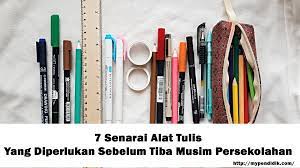 Senarai peralatan tulis kembali ke sekolah. 10 Senarai Alat Tulis Yang Diperlukan Sebelum Tiba Persekolahan My Pendidik