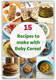 15 Healthy Recipes To Make With Baby Cereal