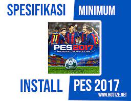 We did not find results for: Spesifikasi Minimum Laptop Pc Install Pes 2017 Hostze Blogger Tips Dan Trik