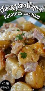 Cheesy Scalloped Potatoes With Ham Comfort Soup Recipes Main Dinner Dishes Scalloped Potatoes Cheesy