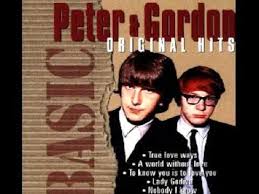 Peter Gordon A World Without Love Music Memories 1960s Music 60s Music