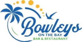 BOWLEYS ON THE BAY!!