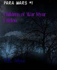 Para Wars #1: Children of War Myur Edition by T.K. Myur | eBook | Barnes &  Noble®