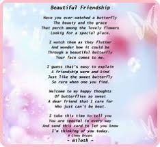 Have A Wonderful Day My Friend Be Blessed Be Happy And Know My Thoughts And Prayers Are Filled With You Toda Friendship Poems Friend Poems Best Friend Poems