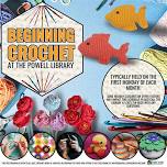 Beginning Crochet at the Powell Library