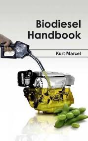 Biodiesel Handbook Sustainable Energy Biodiesel Alternative Energy