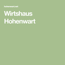 Wirtshaus Hohenwart Haus Gastronomie