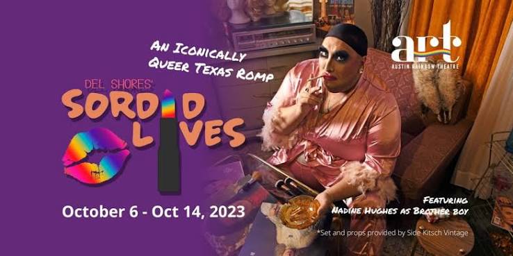 Review: SORDID LIVES at Austin Rainbow Theatre Opens New Doors for the  LBGTQIA+ Community