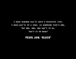 I Know Some Day You Ll Have A Beautiful Life I Know You Ll Be A Star In Somebody Else S Sky Words Music Quotes Great Quotes