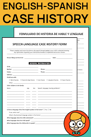 English Spanish Speech Language Case History Form Speech And Language Case Histories Speech