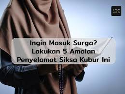 Maybe you would like to learn more about one of these? Lakukan 5 Amalan Penyelamat Siksa Kubur Yang Mengerikan