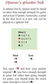 Bidding Splinter Bid East Can Continue To Bid Knowing That At Least Game Is On And Can Ruff In Clubs Https Www Mrbridge Co Bridge Game Duplicate Bridge Bid