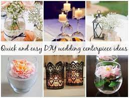 Quick And Easy Diy Wedding Centerpiece Ideas For The Crafty Bride Wedding Centerpieces Simple Centerpieces Diy Wedding Centerpieces Diy
