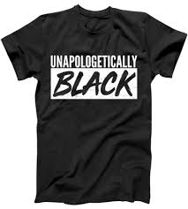 5.0 out of 5 stars. Unapologetically Black T Shirt Teeshirtpalace