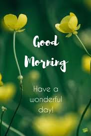 Maybe you would like to learn more about one of these? Good Morning Images With Nature Quotes 18 Fresh Inspirational Good Morning Quotes For The Day Tricks By Stg