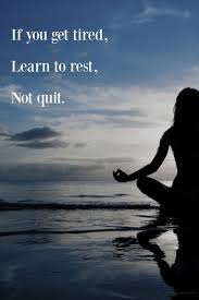 If You Re Tired Learn To Rest Not To Quit 37 Inspirational Quotes That Ll Brighten Your Day Simple Beautiful Life Words Motivational Quotes Motivation Inspiration