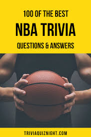 These totally real, and absolutely not at all made up quotes* from nba players and coaches give us an idea of what the league is really like. 100 Nba Trivia Questions And Answers A Slam Dunk Of A Basketball Quiz Trivia Questions And Answers Basketball Quiz Trivia Questions