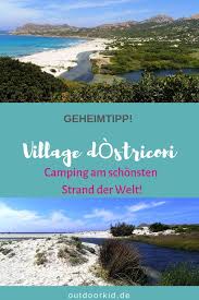 Camping Village De L Ostriconi Mit Abenteuerfeeling Campingurlaub Campingplatz Camping Am Meer