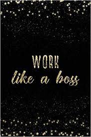 Work Like A Boss Notebook With Inspirational Quotes Inside College Ruled Lines 150 Amazon Com Br