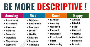 A search for words to describe people who have blue eyes will likely return zero results. Descriptive Words A Huge List Of Descriptive Adjectives Verbs Adverbs Esl Forums