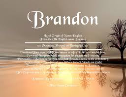 Brandon Name Meaning First Name Creations Names With Meaning Brandon Name Names