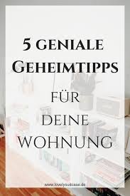 5 Einrichtungstipps Die Du Garantiert Noch Nicht Kennst Einrichtungstipps Tipps Dekotipps