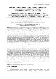 Search across a wide variety of disciplines and sources: Pdf Reduction Of Fish Wastes Into Organic Liquid Fertilizer With Variation Of Fermentation Time And The Concentration Of Em4 Biocatalysator