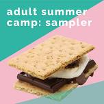 Adult Summer Camp: Craft Sampler