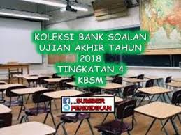 Soalan sains tingkatan 4 akhir tahun 2018. Bank Soalan Ujian Akhir Tahun Tingkatan 4