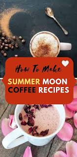 How To Make A Summer Moon Coffee Recipes Recipe Coffee Recipes Easy Coffee Recipes Cold Coffee Recipes
