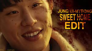 Jung Ui-Myeong - SWEET HOME | EDIT | FMV - YouTube