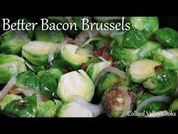 Better Bacon Brussel Sprouts Best Old Fashioned Southern Cooks Youtube In 2020 Bacon Brussel Sprouts Best Bacon Brussel Sprouts