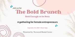 The Bold Brunch, Bold Enough to be Seen