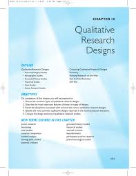 Naturalism is the oldest method of ethnographic research and it may create some degree of rapport between the ethnographer and the research variables. Chapter 10 Qualitative Research Designs