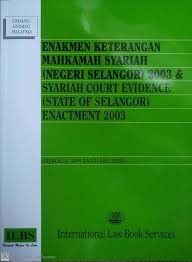 Rujukan juga telah dibuat terhadap enakmen keterangan mahkamah syariah kelantan 1991. Undang Berkaitan Syariah Kedai Buku Undang2 Malaysia Facebook