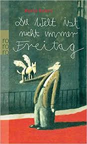 Die Welt Ist Nicht Immer Freitag Amazon De Evers Horst Bucher